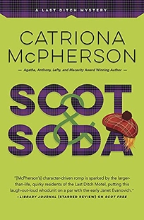 Scot & Soda: A Last Ditch Mystery