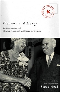 ELEANOR AND HARRY: The Correspondence of Eleanor Roosevelt and Harry S. Truman