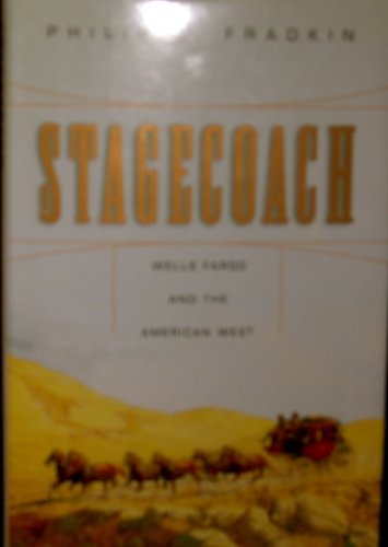 cover image STAGECOACH: Wells Fargo and the American West