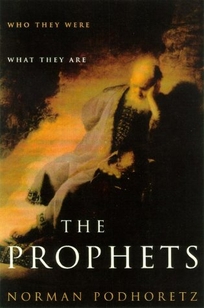 THE PROPHETS: Who They Were