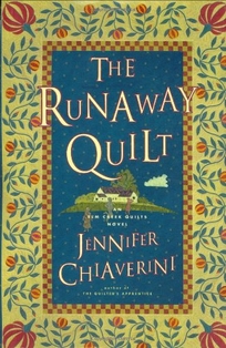 THE RUNAWAY QUILT: An Elm Creek Quilts Novel