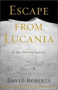 ESCAPE FROM LUCANIA: An Epic Story of Survival