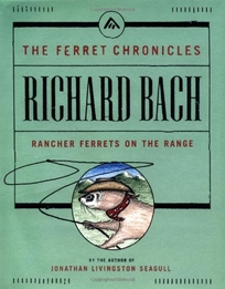 RANCHER FERRETS ON THE RANGE