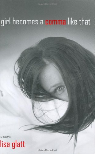 cover image A GIRL BECOMES A COMMA LIKE THAT