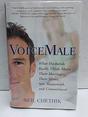 VoiceMale What Husbands Really Think About Their Marriages, Their Wives, Sex, Housework, and Commitment