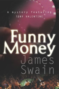 FUNNY MONEY: A Tony Valentine Novel