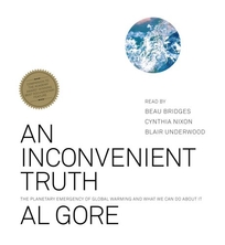 An Inconvenient Truth: The Planetary Emergency of Global Warming and What We Can Do about It