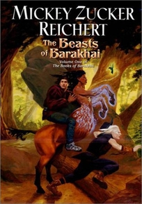 THE BEASTS OF BARAKHAI: Volume One of the Books of Barakhai