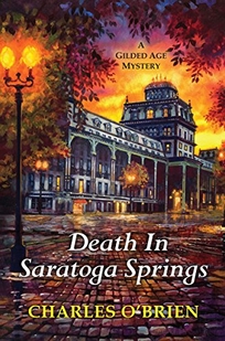 Death in Saratoga Springs: A Gilded Age Mystery