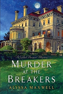 Murder at the Breakers: A Gilded Newport Mystery