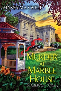 Murder at Marble House: A Gilded Newport Mystery