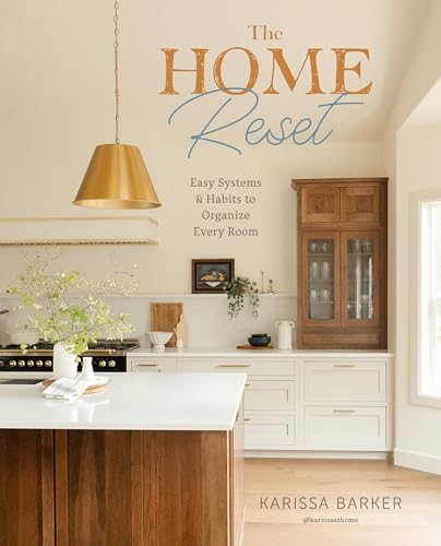 cover image The Home Reset: Easy Systems and Habits to Organize Every Room