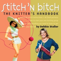 Stitch n Bitch: The Knitters Handbook