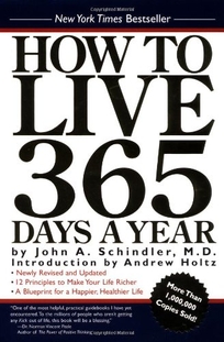 How to Live 365 Days a Year