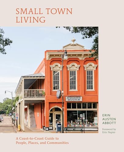 cover image Small Town Living: A Coast-to-Coast Guide to People, Places, and Communities