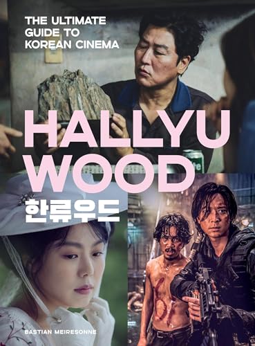 cover image Hallyuwood: The Ultimate Guide to Korean Cinema