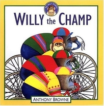 WILLY THE WIMP; WILLY THE CHAMP