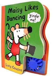 Maisy Likes Dancing [With Attached Bell]