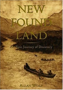 NEW FOUND LAND: Lewis and Clark's Voyage of Discovery