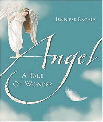 cover image Angel: A Tale of Wonder