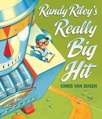 Randy Riley’s Really Big Hit