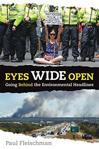 Eyes Wide Open: Going Beyond the Environmental Headlines