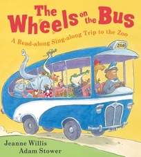 The Wheels on the Bus: A Read-Aloud Sing-along Trip to the Zoo