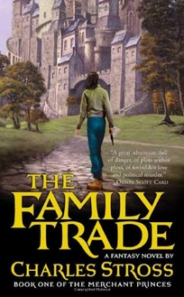 THE FAMILY TRADE: Book One of the Merchant Princes