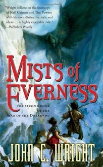 MISTS OF EVERNESS: Being the Second Part of the War of the Dreaming