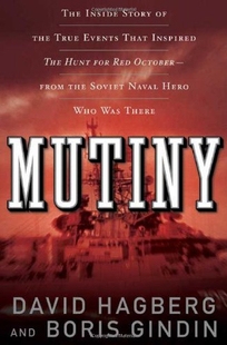 Mutiny: The True Events That Inspired 'The Hunt for Red October’