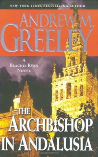 The Archbishop in Andalusia: A Blackie Ryan Novel