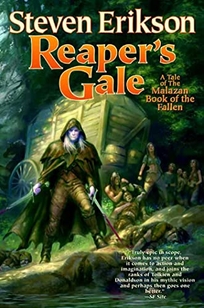 Reaper’s Gale: Book Seven of the Malazan Book of the Fallen