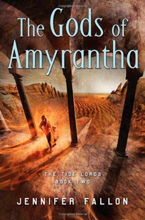 The Gods of Amyrantha: The Tide Lords