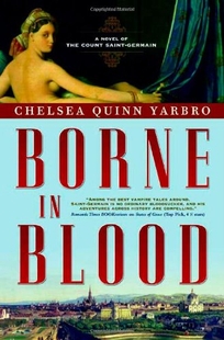 Borne in Blood: A Novel of the Count Saint-Germain