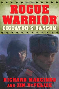 Rogue Warrior: Dictator’s Ransom