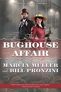 The Bughouse Affair: A Carpenter and Quincannon Mystery