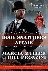 The Body Snatchers Affair: A Carpenter and Quincannon Mystery