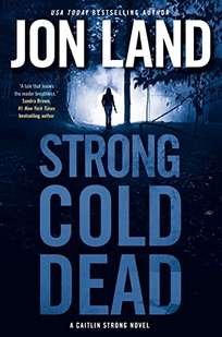 Strong Cold Dead: A Caitlin Strong Novel