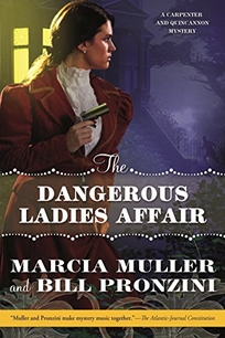 The Dangerous Ladies Affair: A Carpenter and Quincannon Mystery