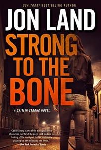 Strong to the Bone: A Caitlin Strong Novel