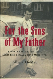 FOR THE SINS OF MY FATHER: A Mafia Killer