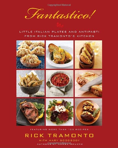 cover image Fantastico!: Little Italian Plates and Antipasti from Rick Tramonto's Kitchen