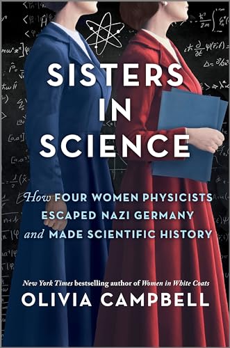 cover image Sisters in Science: How Four Women Physicists Escaped Nazi Germany and Made Scientific History