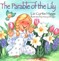 The Parable of the Lily: The Parable Series