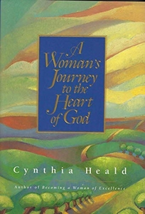 A Woman's Journey to the Heart of God