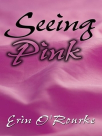 SEEING PINK