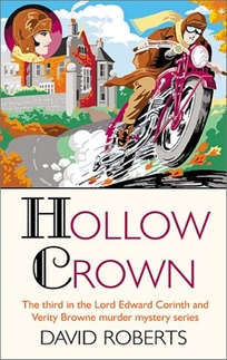 HOLLOW CROWN: A Lord Edward Corinth and Verity Browne Mystery