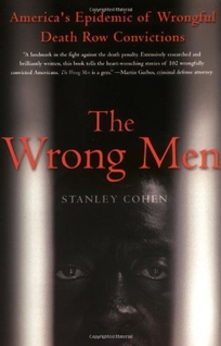 THE WRONG MEN: America's Epidemic of Wrongful Death-Row Convictions