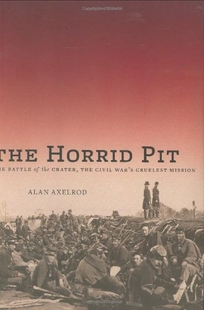 The Horrid Pit: The Battle of the Crater