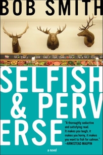 Selfish & Perverse